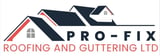 Company/TP logo - "Pro Fix Roofing & Guttering LTD"