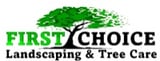 Company/TP logo - "First Choice Landscapes & Tree Care"